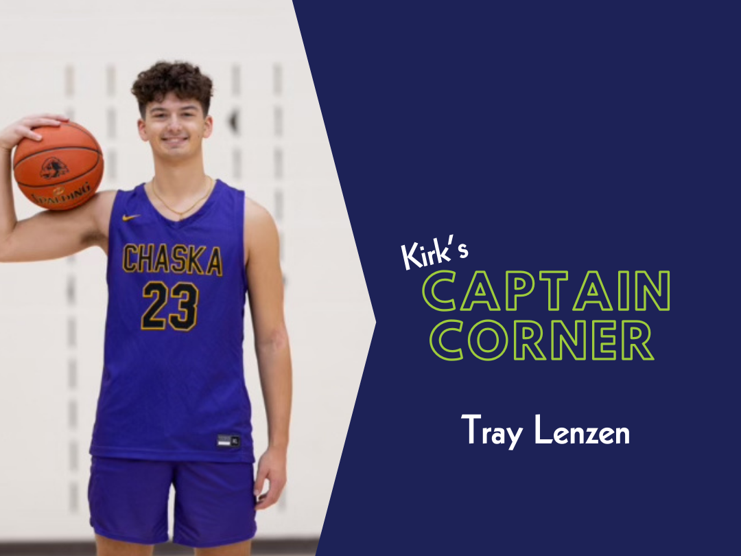 Kirk’s Captain Corner – Tray Lenzen, Chaska Boys Basketball