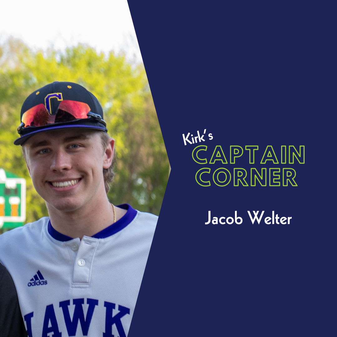 Kirk’s Captain Corner – Jacob Welter, Chaska Baseball