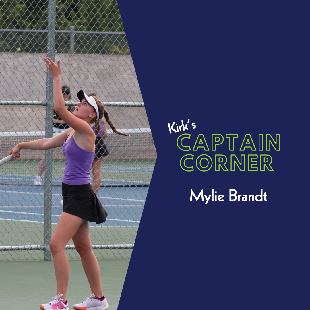 Kirk’s Captain Corner: Mylie Brandt, Chaska Girls Tennis