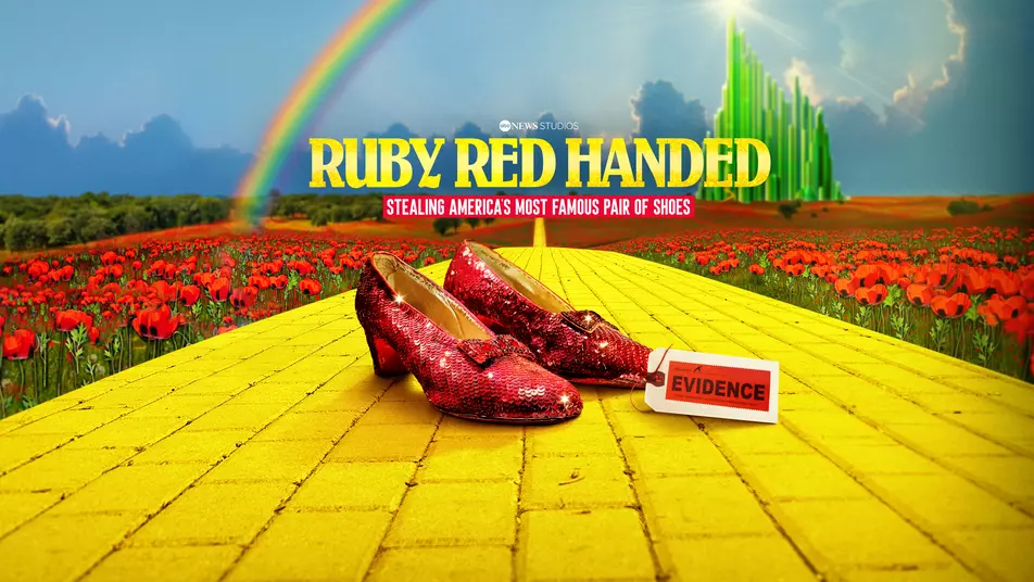 What Happened to Dorothy’s Missing Ruby Red Slippers? 
