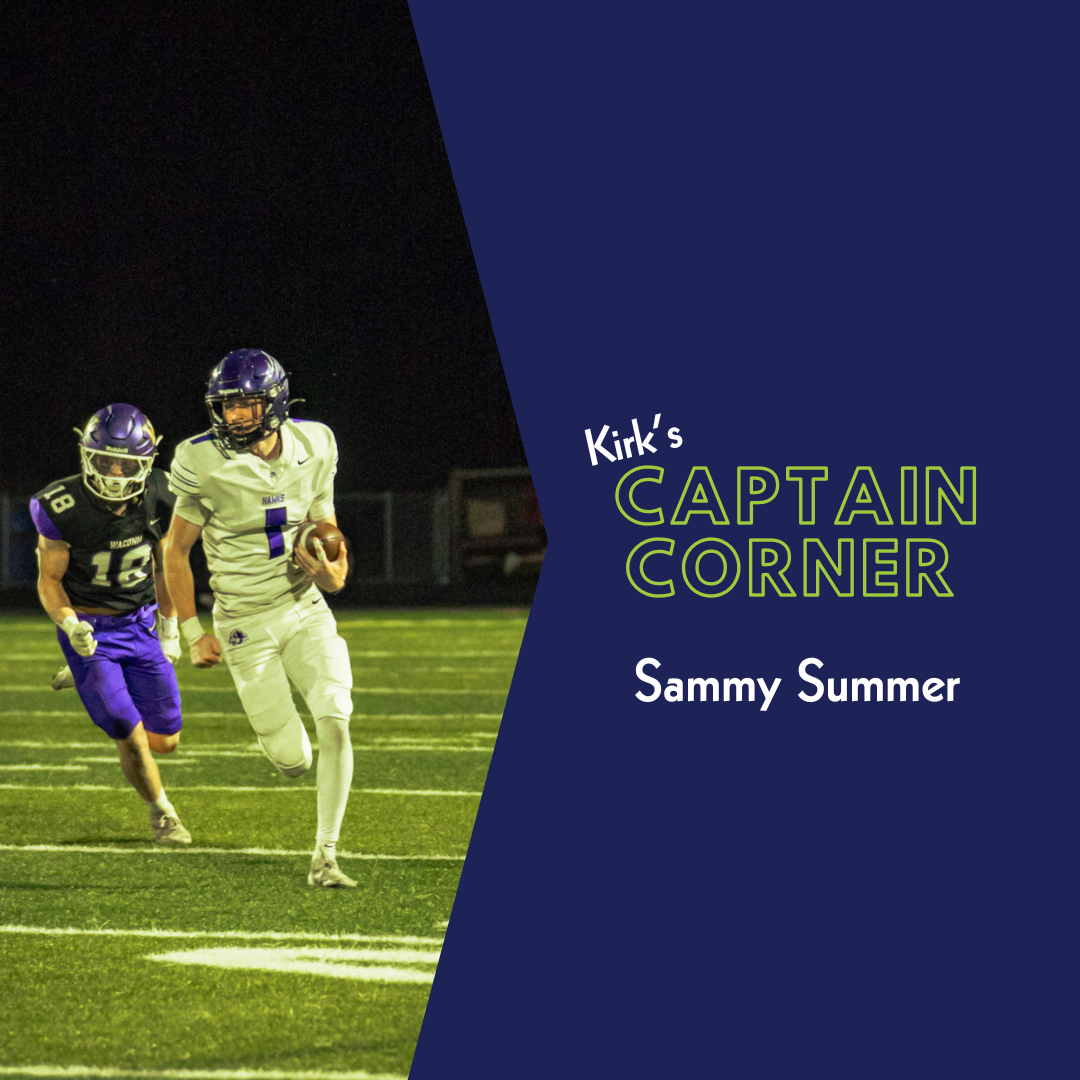 Kirk’s Captain Corner: Sammy Summer, Chaska Football