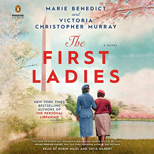 Book Nook: “The First Ladies,” by Marie Benedict and Victoria Christopher Murray